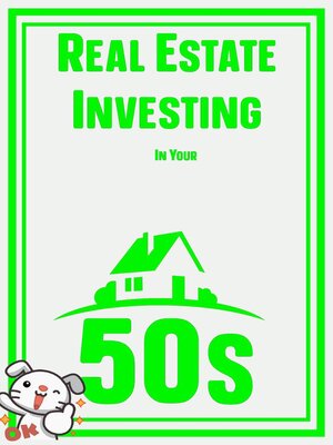 cover image of Real Estate Investing in Your 50s